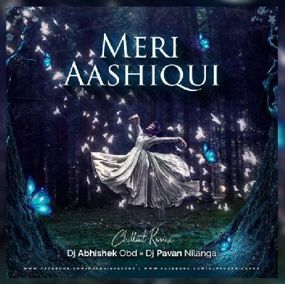 Meri Aashiqui - PN Production X DJ Abhishek Obd
